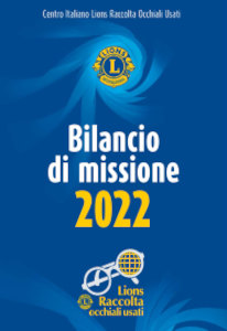 Bilancio Missione 2022 Centro Italiano Lions Raccolta Occhiali Usati